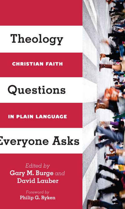 THEOLOGY QUESTIONS EVERYONE ASKS