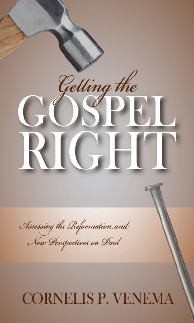 GETTING THE GOSPEL RIGHT