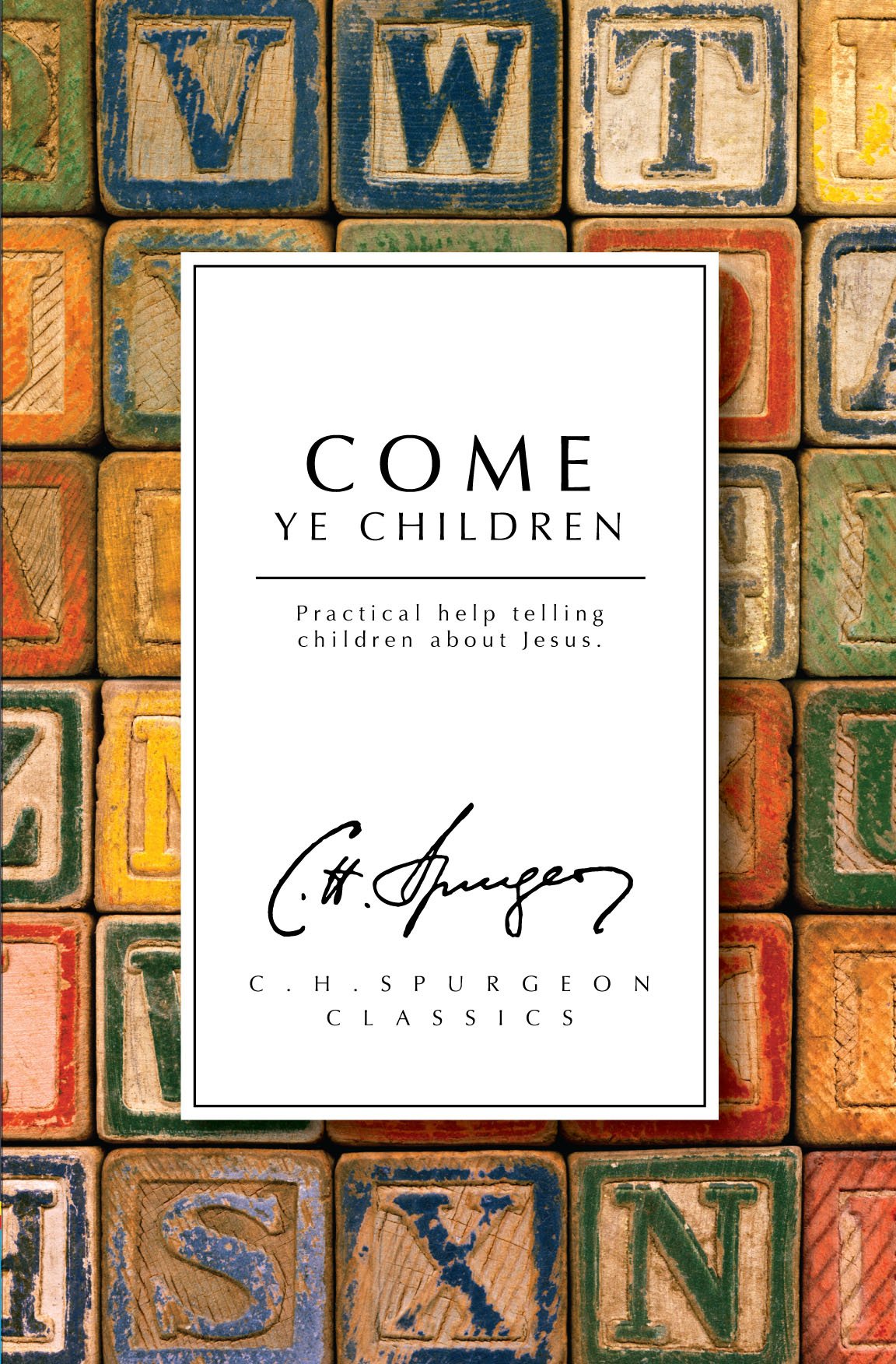 COME YE CHILDREN (=SPIRITUAL PARENT