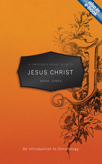 CHRISTIAN'S POCKET GUIDE TO JESUS CHRIST