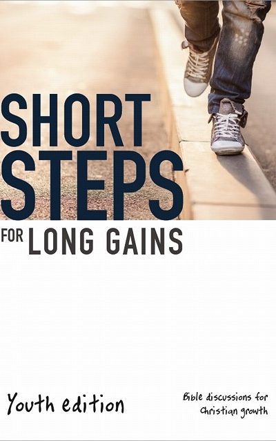SHORT STEPS FOR LONG GAINS -YOUTH ED