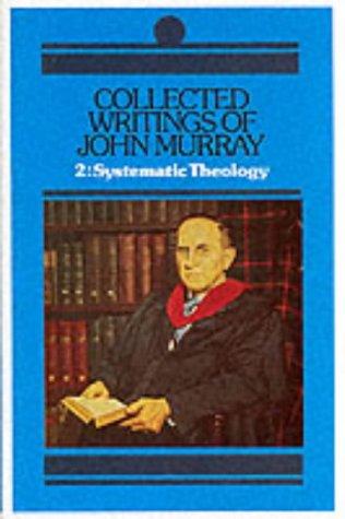 WRITINGS V.2 SYSTEMATIC THEOLOGY