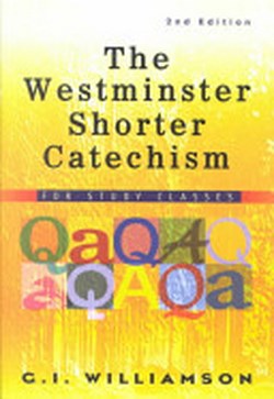 WESTMINSTER SHORTER CATECHISM