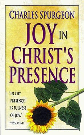 JOY IN CHRISTS PRESENCE