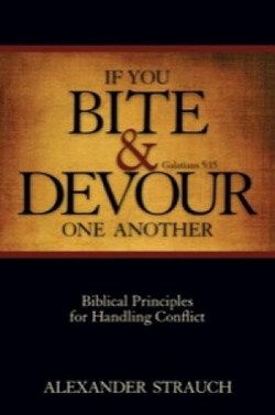 IF YOU BITE & DEVOUR ONE ANOTHER