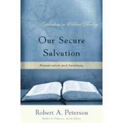 OUR SECURE SALVATION - PRESERVATION