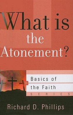 WHAT IS THE ATONEMENT? - BOTF O/P