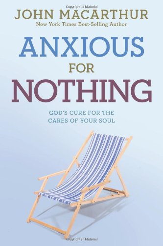 ANXIOUS FOR NOTHING