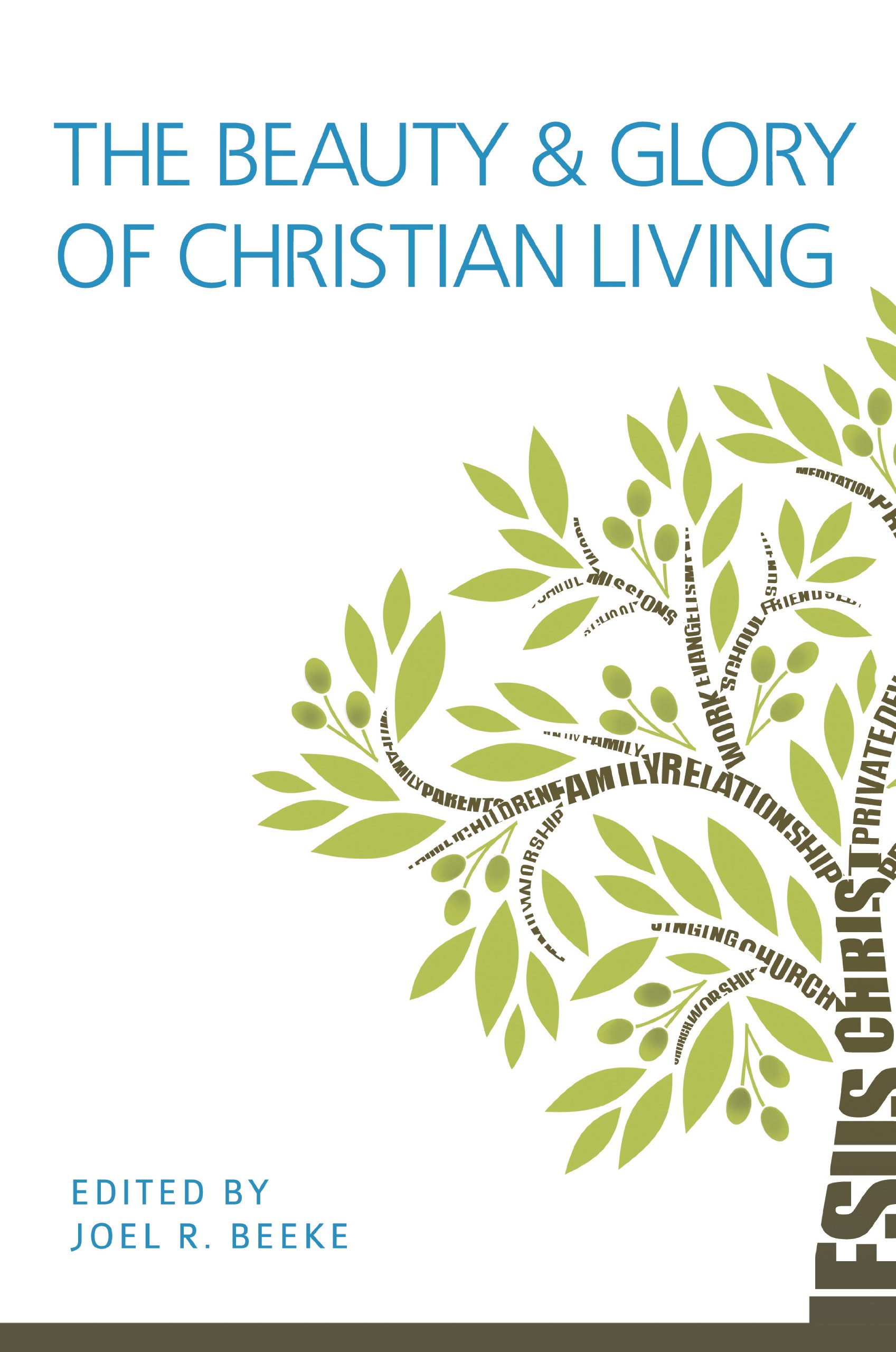 BEAUTY AND GLORY OF CHRISTIAN LIVING