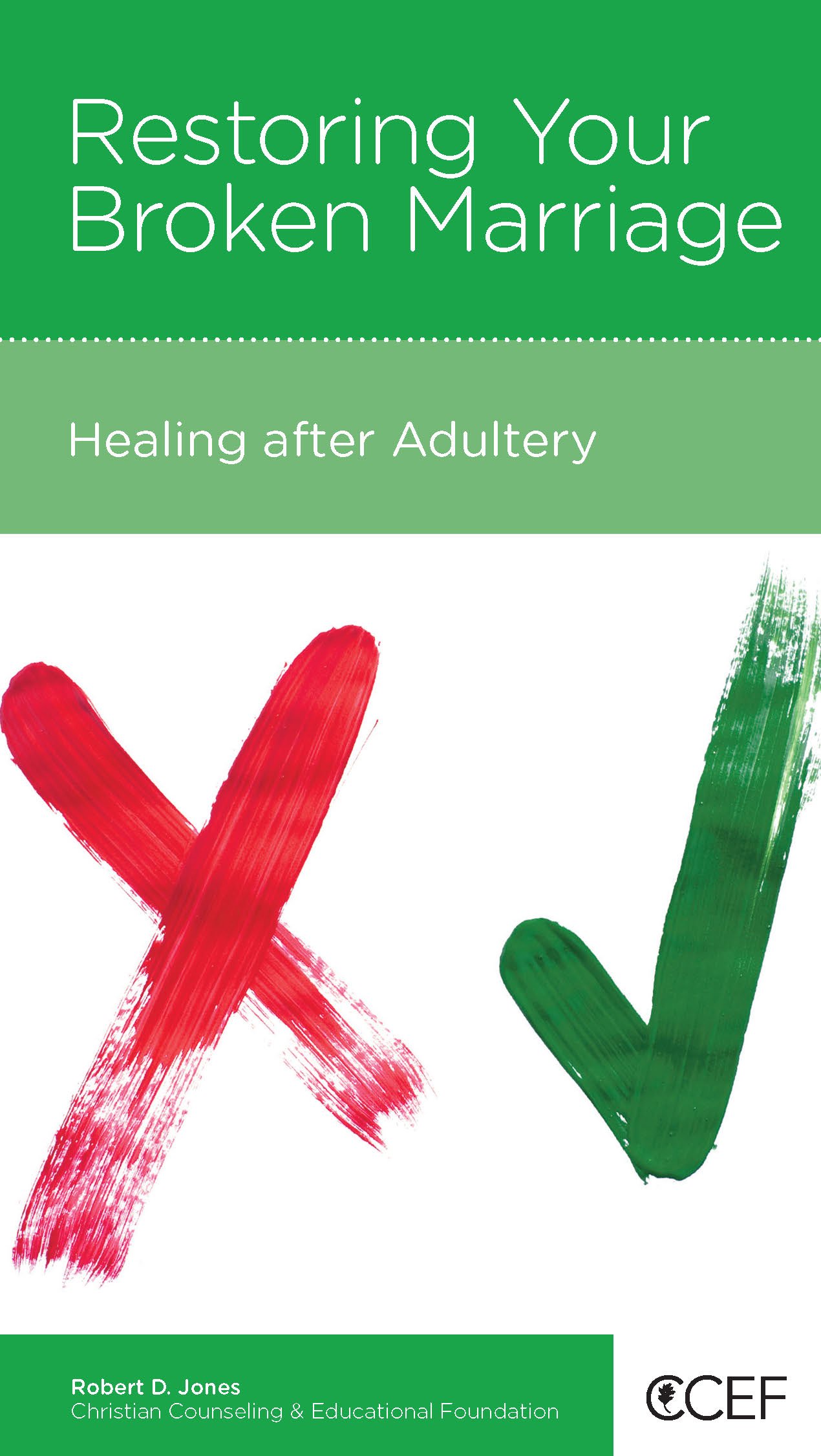 RESTORING YOUR BROKEN MARRIAGE - CCEF