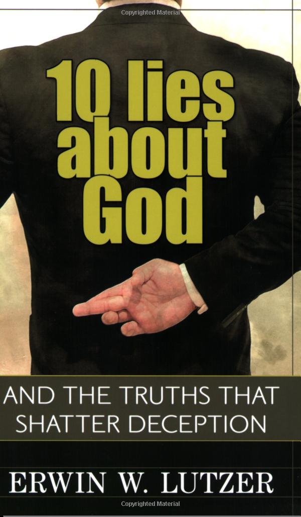 10 LIES ABOUT GOD