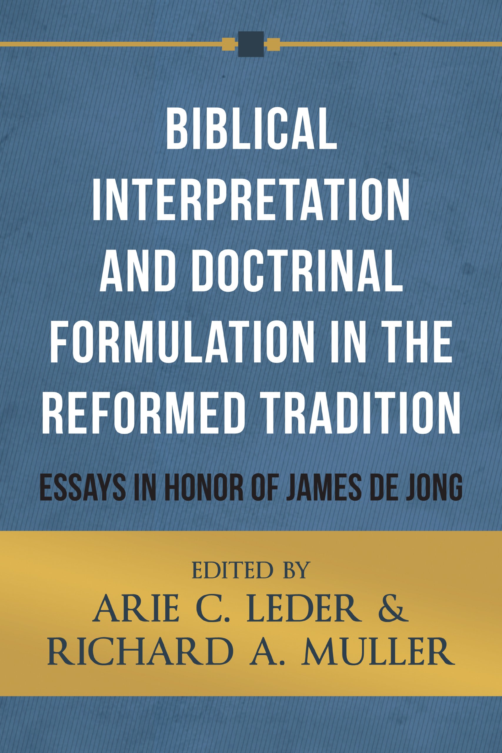 BIBLICAL INTERPRETATION AND DOCTRINAL FO