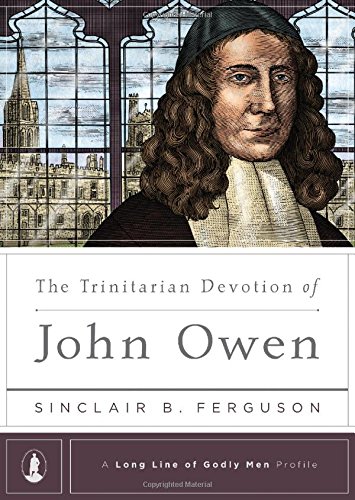 TRINITARIAN DEVOTION OF JOHN OWEN