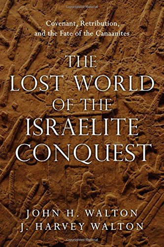 LOST WORLD OF THE ISRAELITE CONQUEST