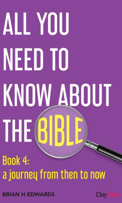 BIBLE BK 4: A JOURNEY FROM THEN TO NOW