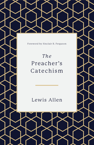 PREACHER'S CATECHISM, THE
