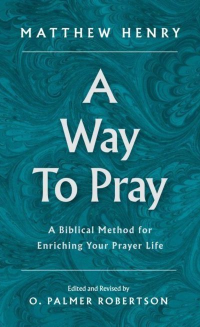 WAY TO PRAY, A