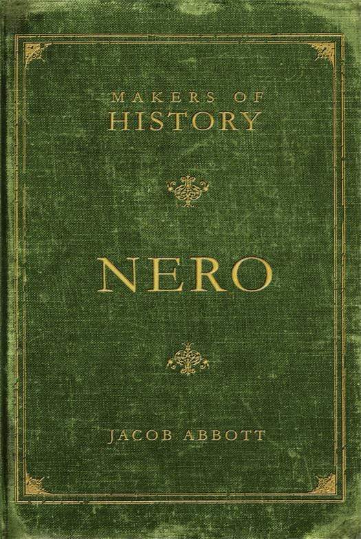 NERO: MAKERS OF HISTORY