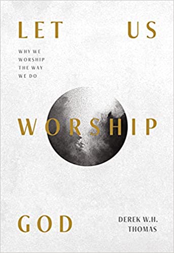 LET US WORSHIP GOD