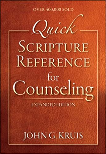 QUICK SCRIPTURE REFERENCE FOR COUNSELING