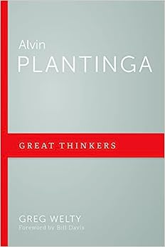 ALVIN PLANTINGA - GREAT THINKERS