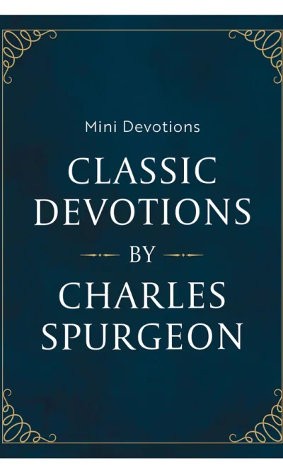 CLASSIC DEVOTIONS BY SPURGEON -MINIBOOK