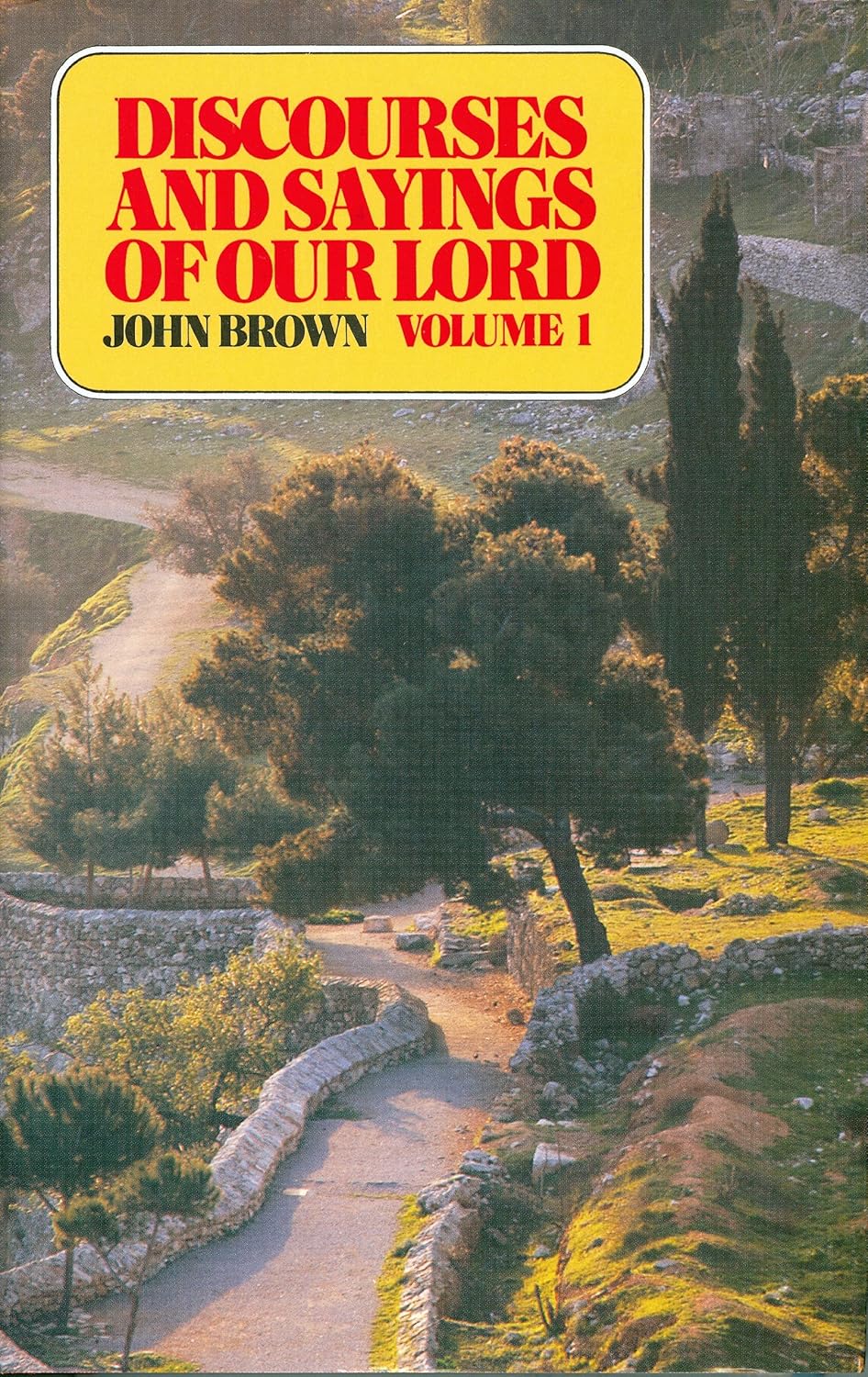 DISCOURSES AND SAYINGS OF OUR LORD