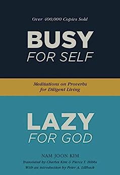 BUSY FOR SELF, LAZY FOR GOD