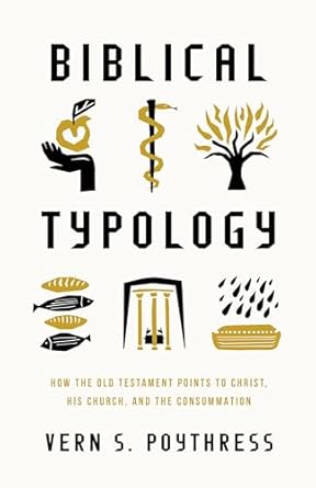 BIBLICAL TYPOLOGY