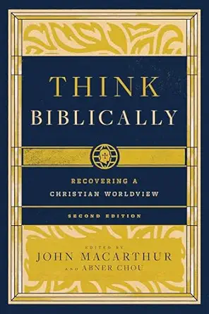 THINK BIBLICALLY