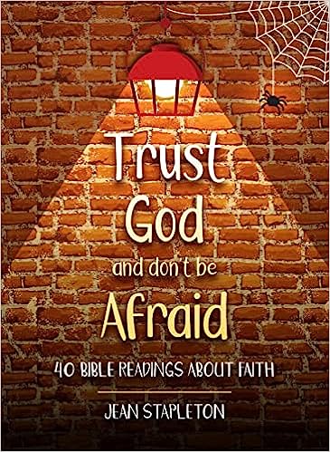 TRUST GOD & DON'T BE AFRAID