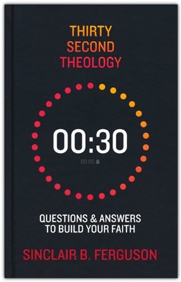 THIRTY SECOND THEOLOGY