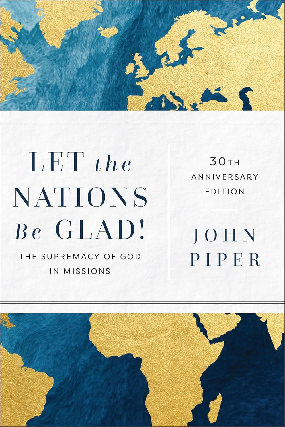 LET THE NATIONS BE GLAD: 3RD ED
