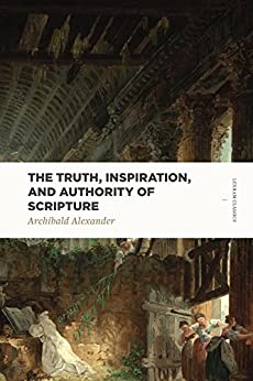 TRUTH, INSPIRATION & AUTHORITY OF SCRIPT