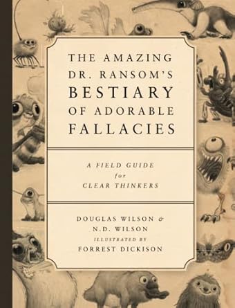 AMAZING DR RANSOM'S BESTIARY/FALLACIES