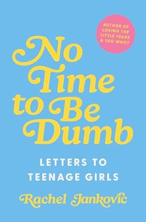NO TIME TO BE DUMB