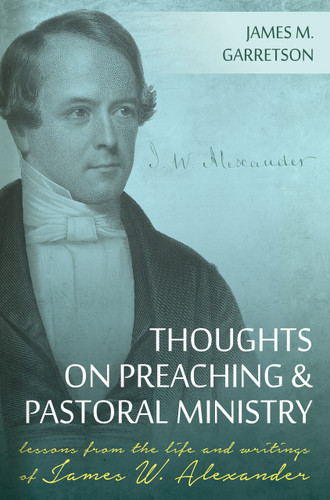 THOUGHTS ON PREACHING AND PASTORAL MINIS