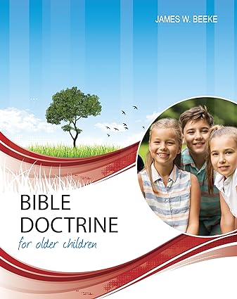BIBLE DOCTRINE, OLDER CHILDREN 2ND ED.