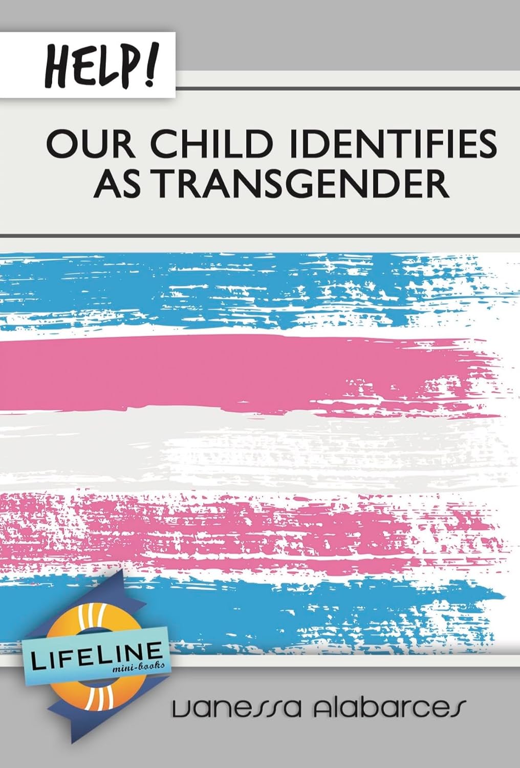 HELP!OUR CHILD IDENTIFIES AS TRANSGENDER