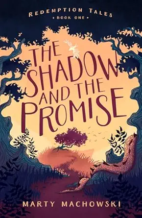 SHADOW & THE PROMISE - REDEMPTION BK 1