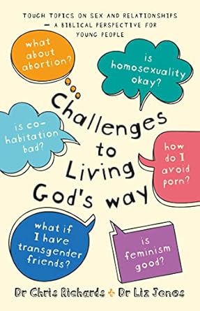 CHALLENGES TO LIVING GOD'S WAY