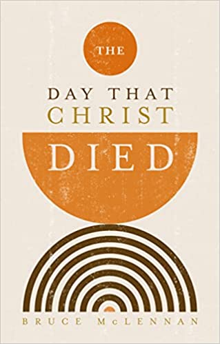 DAY THAT CHRIST DIED, THE