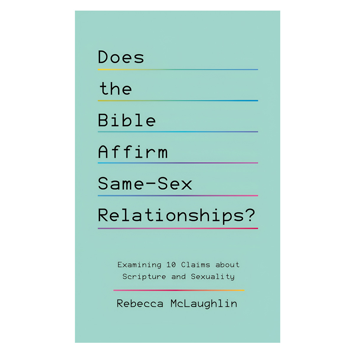 DOES THE BIBLE AFFIRM SAME-SEX RELATIONS