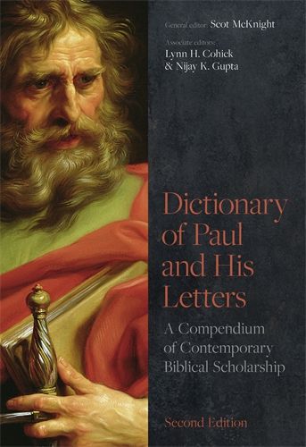 DICTIONARY OF PAUL & HIS LETTERS 2nd ED