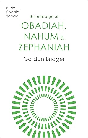 MESSAGE OF OBADIAH, NAHUM, ZEPH - BST