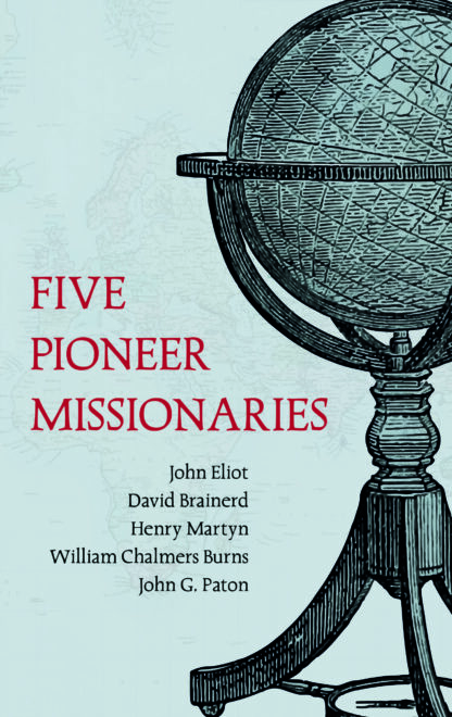 FIVE PIONEER MISSIONARIES