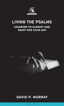 LIVING THE PSALMS - MINI-GUIDE