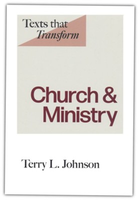 TEXTS THAT TRANSFORM: CHURCH & MINISTRY