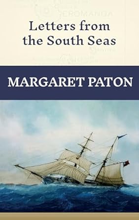 LETTERS FROM THE SOUTH SEAS