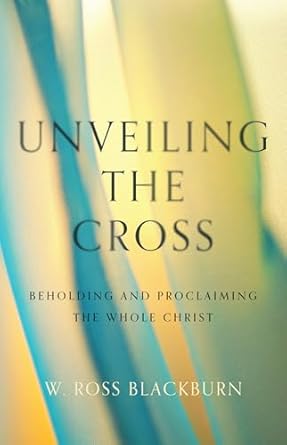 UNVEILING THE CROSS